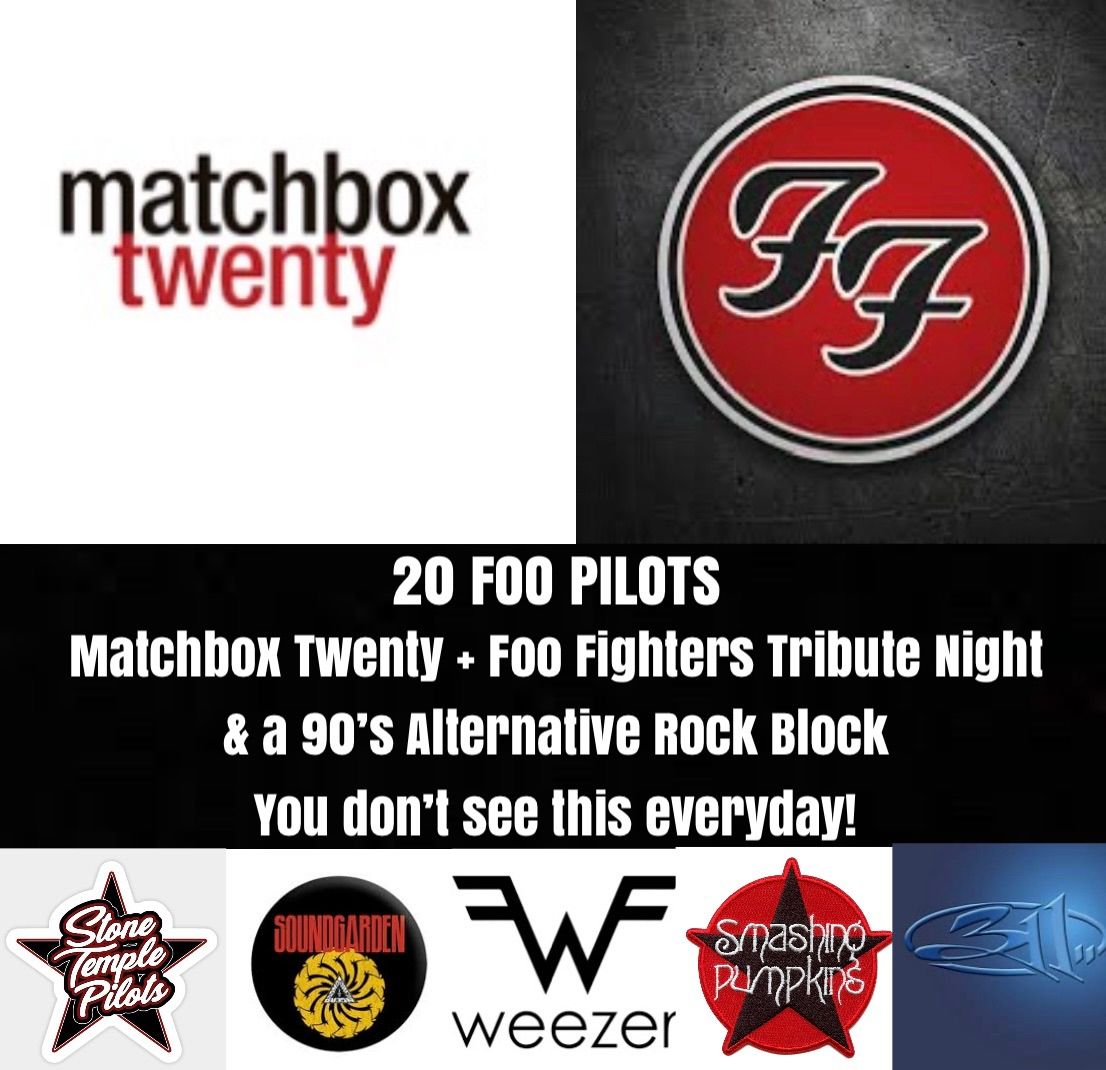 Matchbox Twenty & Foo Fighters Tribute Night with 20 FOO PILOTS at Tropix