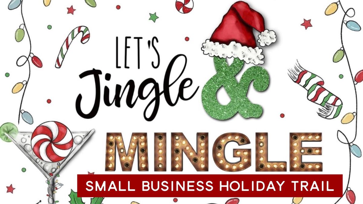 Jingle Mingle: Small Business Trail