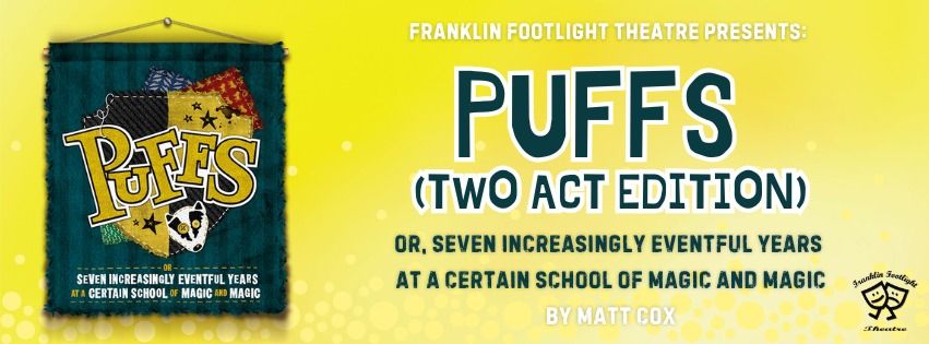 PUFFS, or Seven Increasingly Eventful Years at a Certain School of Magic and Magic