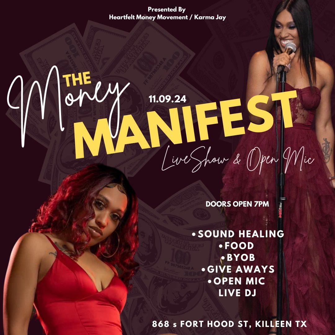 THE MONEY MANIFEST: Live Show \/ Open Mic