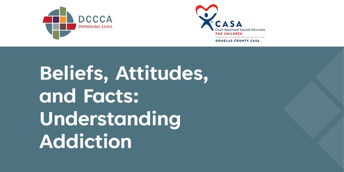 Beliefs, Attitudes and Facts: Understanding Addiction