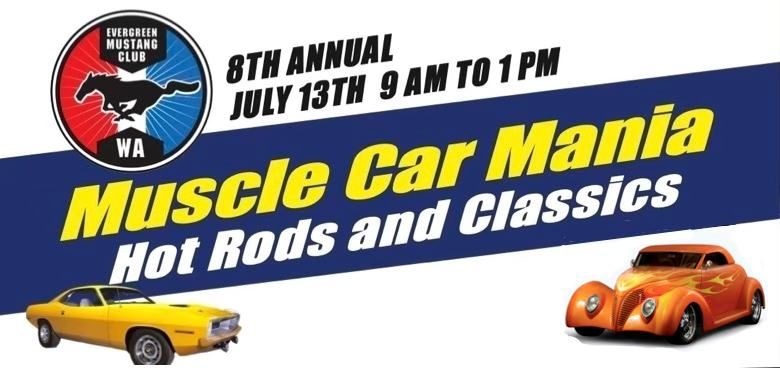 8th Annual Muscle Car Mania - Hot Rods & Classics
