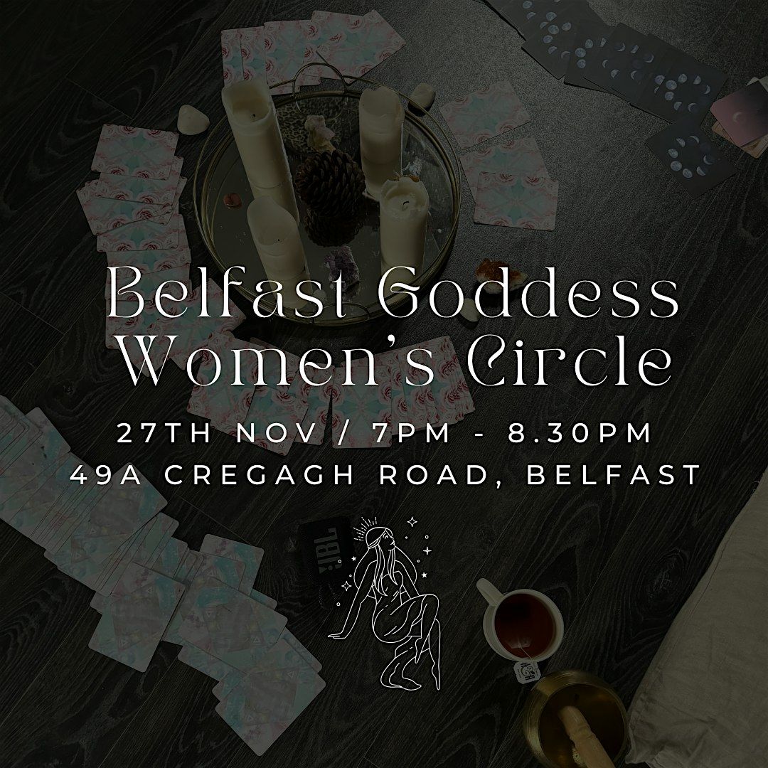 Glowing Goddess Women's Circle (Belfast, Limited Spaces)