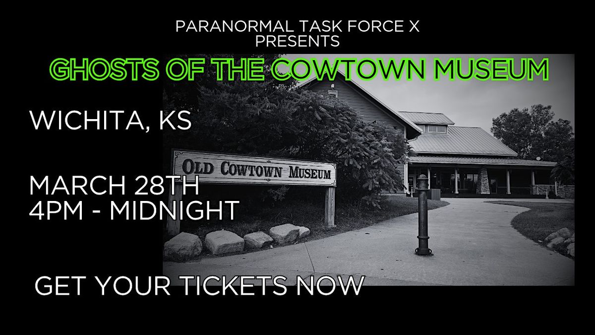 Ghosts Of The Old Cowtown Museum