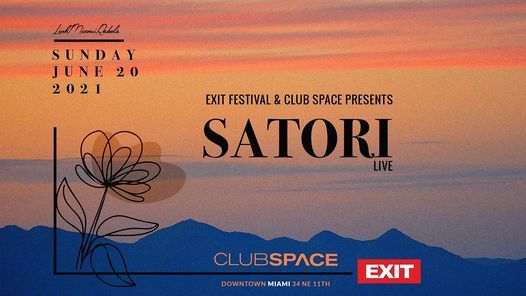 Satori  @ Club Space Miami
