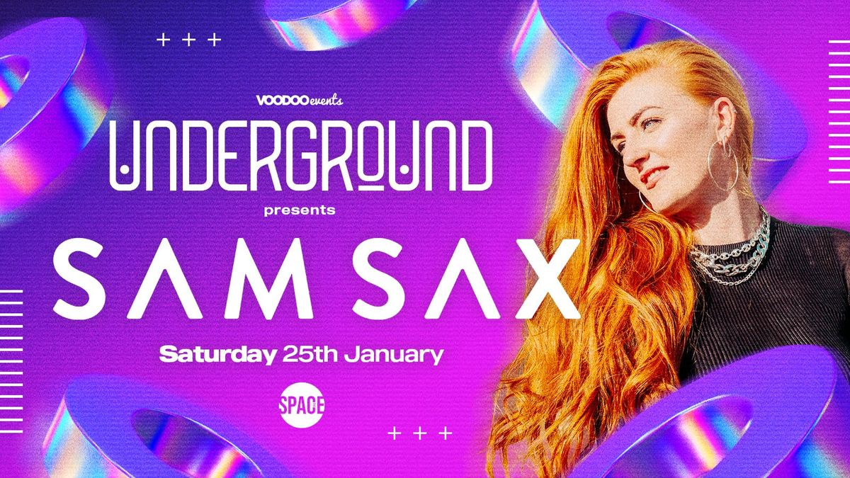 Underground Saturdays Presents Sam Sax at Space Leeds - 25th January