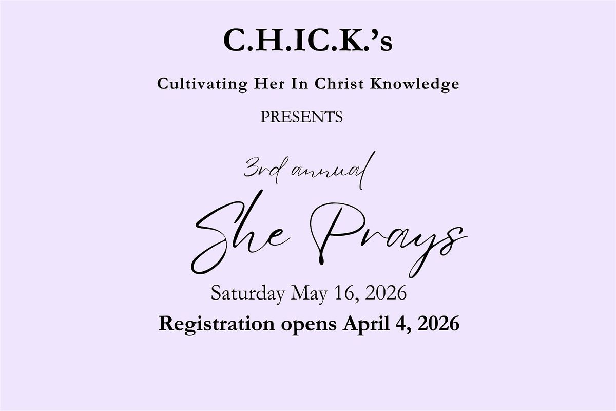 C.H.I.C.K.'s presents 3rd annual She Prays prayer social