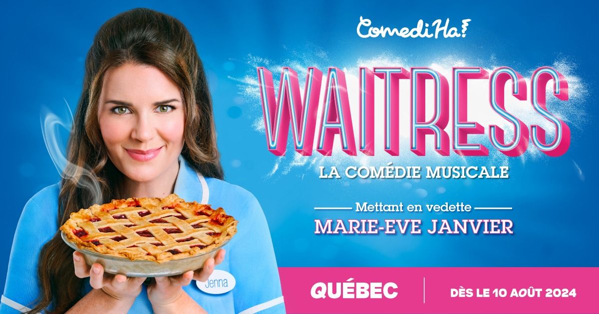 WAITRESS - La com\u00e9die musicale - Qu\u00e9bec