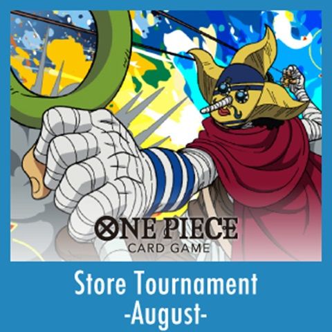 AUGUST ONE PIECE Store Tournament Event