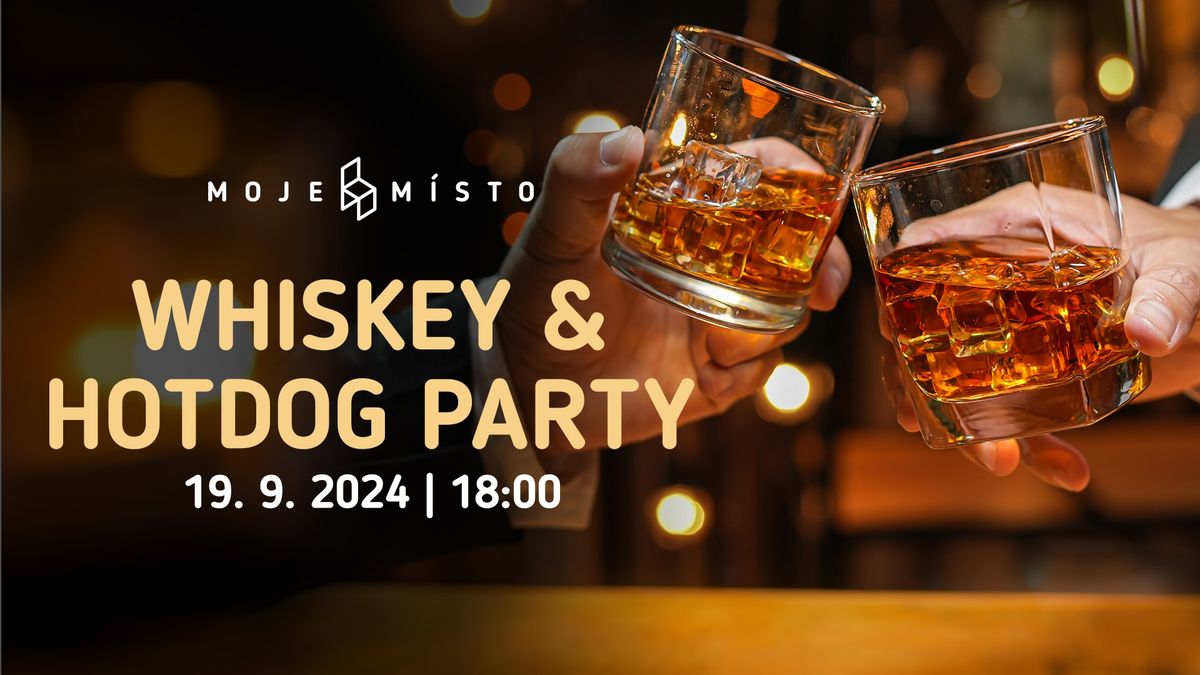 Whiskey & Hotdog Party \ud83e\udd43\ud83c\udf2d