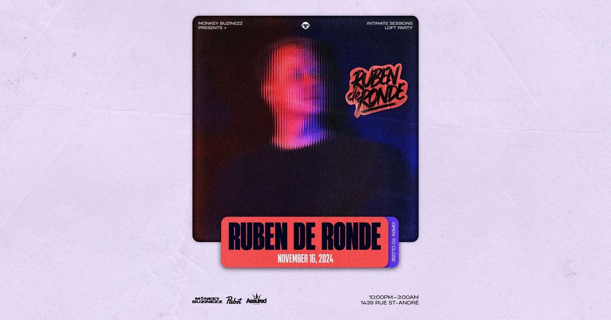 Intimate Sessions | Ruben De Ronde (Open To Close) 