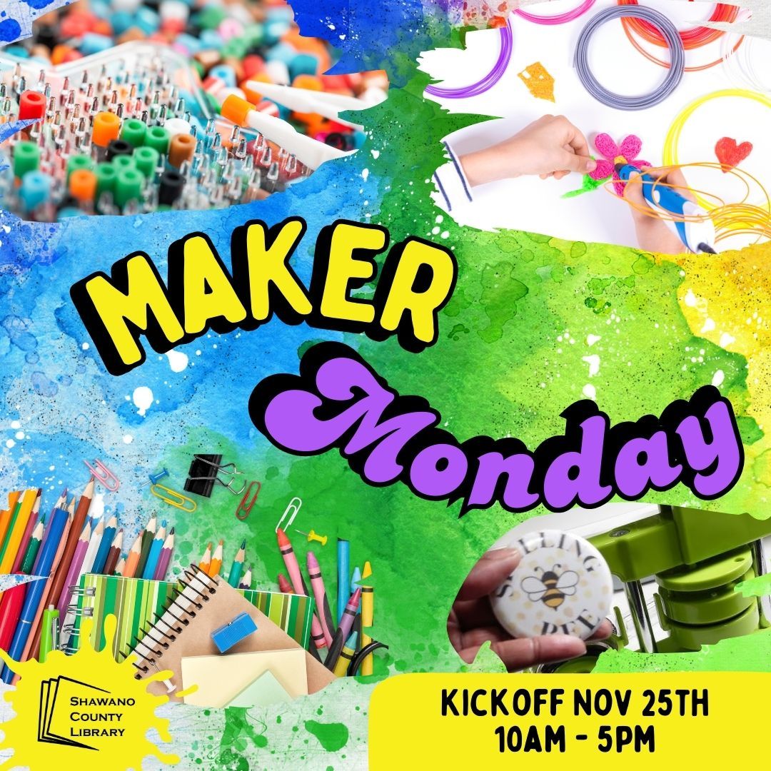 Maker Monday Kickoff