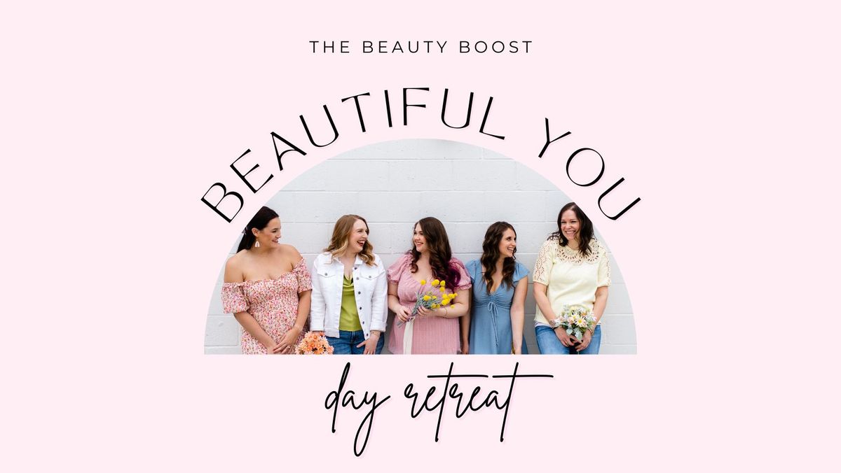 Beautiful YOU Day Retreat