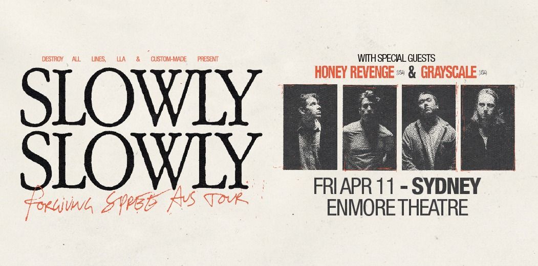 Slowly Slowly \/\/ Sydney \/\/ Forgiving Spree Tour \/\/ Enmore Theatre \/\/ + Honey Revenge & Grayscale 