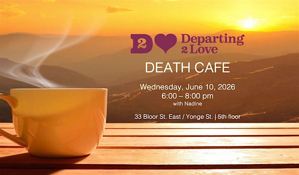 Death Cafe - Downtown Toronto |Bloor\/Yonge
