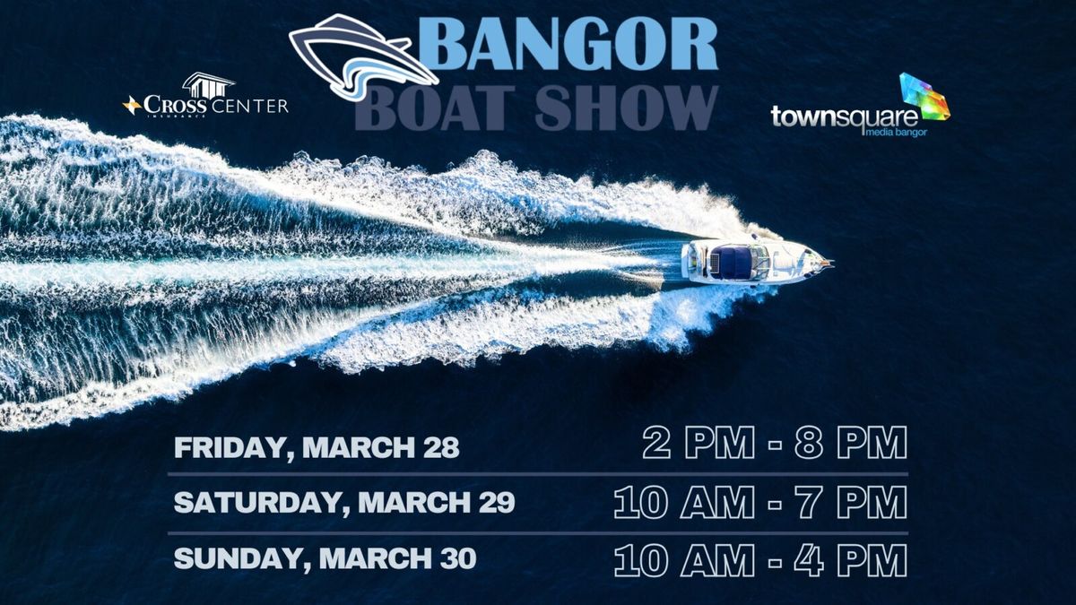 Bangor Boat Show at Cross Insurance Center