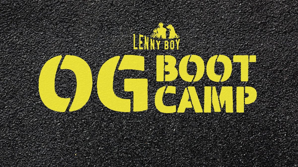 The OG Boot Camp at Lenny Boy
