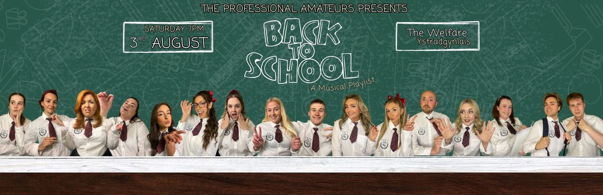 The Professional Amateurs Presents: Back To School - A Musical Playlist