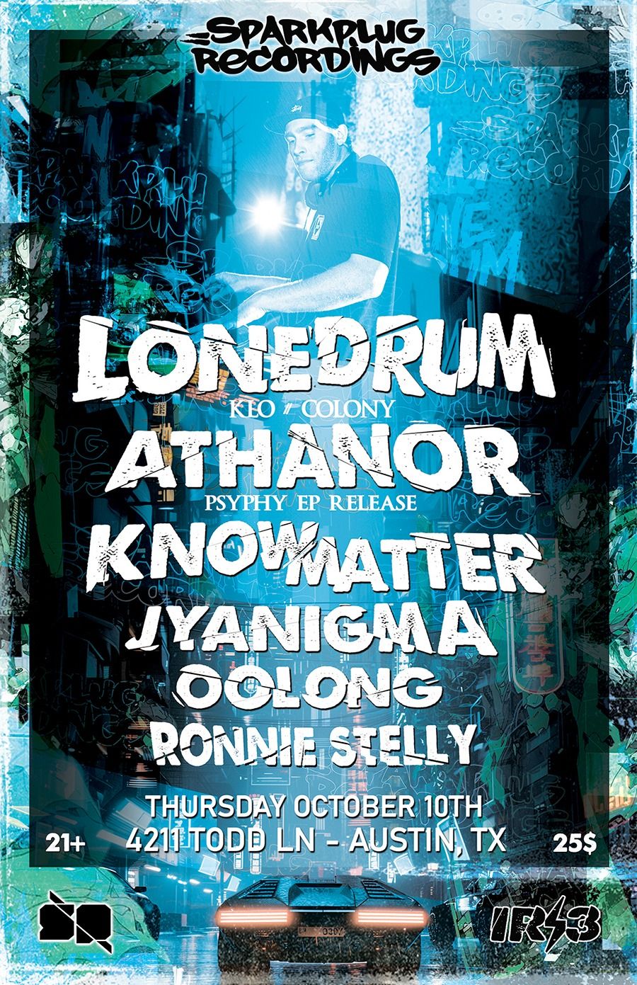 LONE DRUM (K.L.O), Athanor, Know Matter, Jyanigma, Oolong, & Ronnie Stelly!!