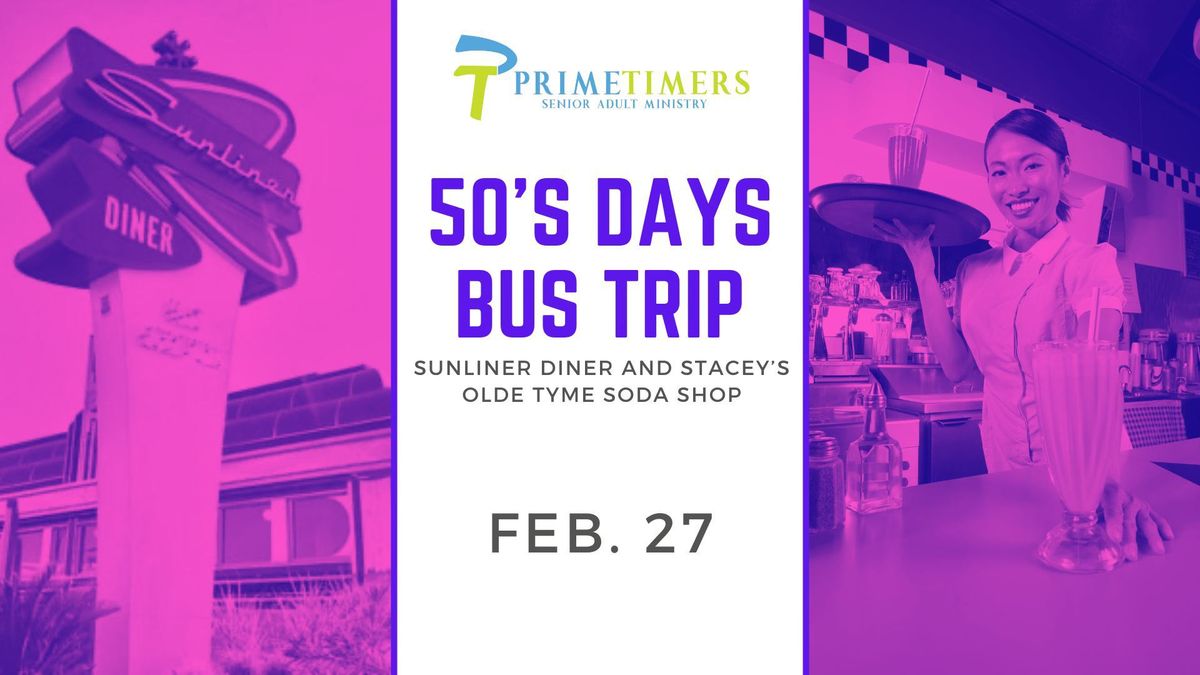 PrimeTimers 50's Days Bus Trip