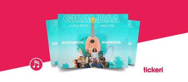 Gira USA: Alkilados y Anakena en Vivo!