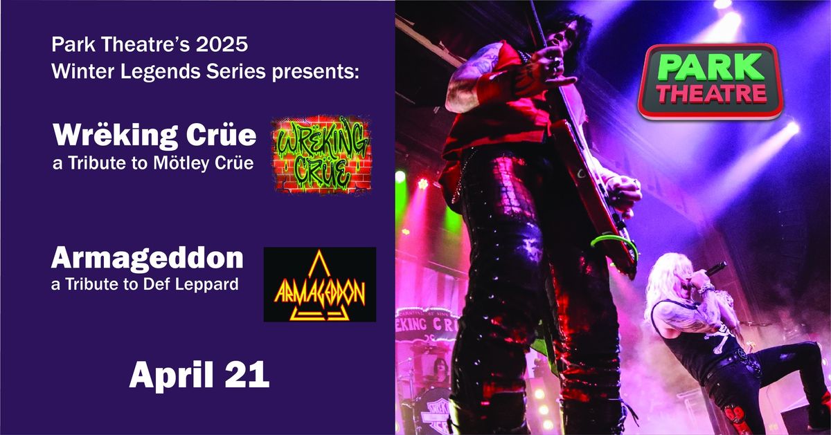 Wreking Crue & Armagedon "A Tribute to Motley Crue-Def Leppard" @ Park Theatre