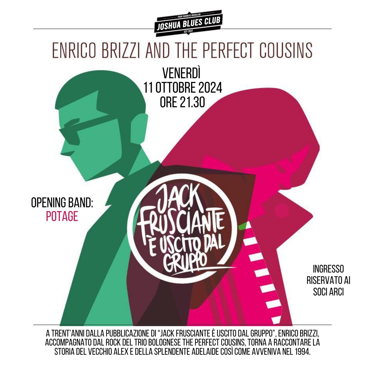 ENRICO BRIZZI AND THE PERFECT COUSINS: JACK FRUSCIANTE E\u2019 USCITO DAL GRUPPO