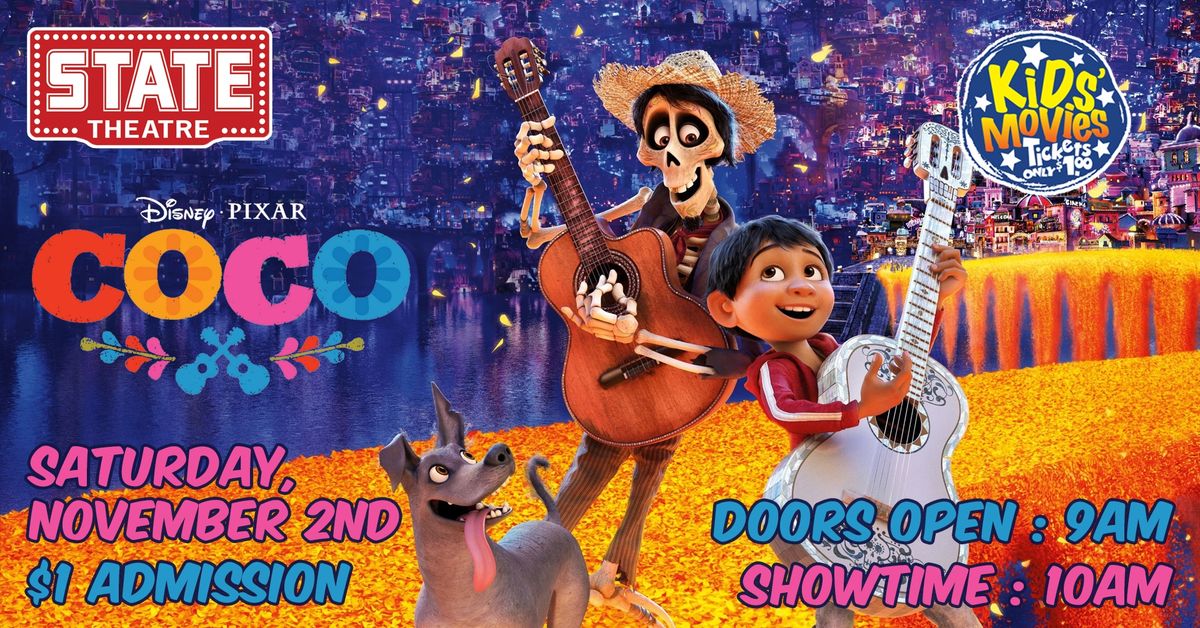 State Theatre Presents - Kids' Matinee - COCO