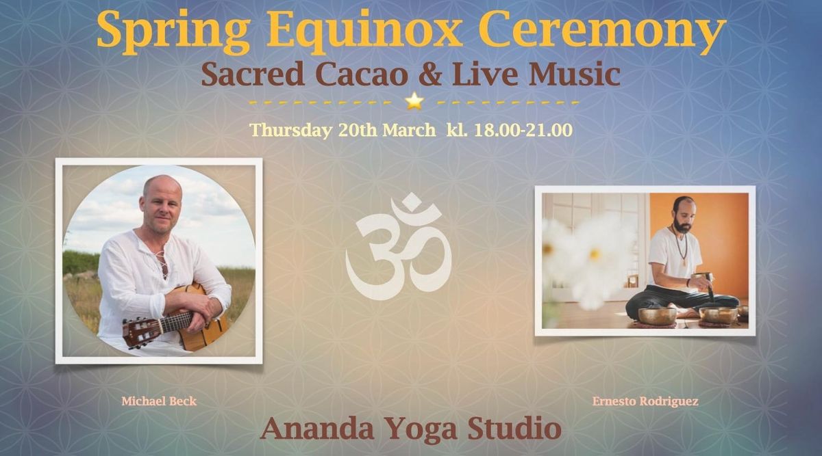 Spring Equinox: Sacred Cacao & Live Music w\/ Michael Beck & Ernesto