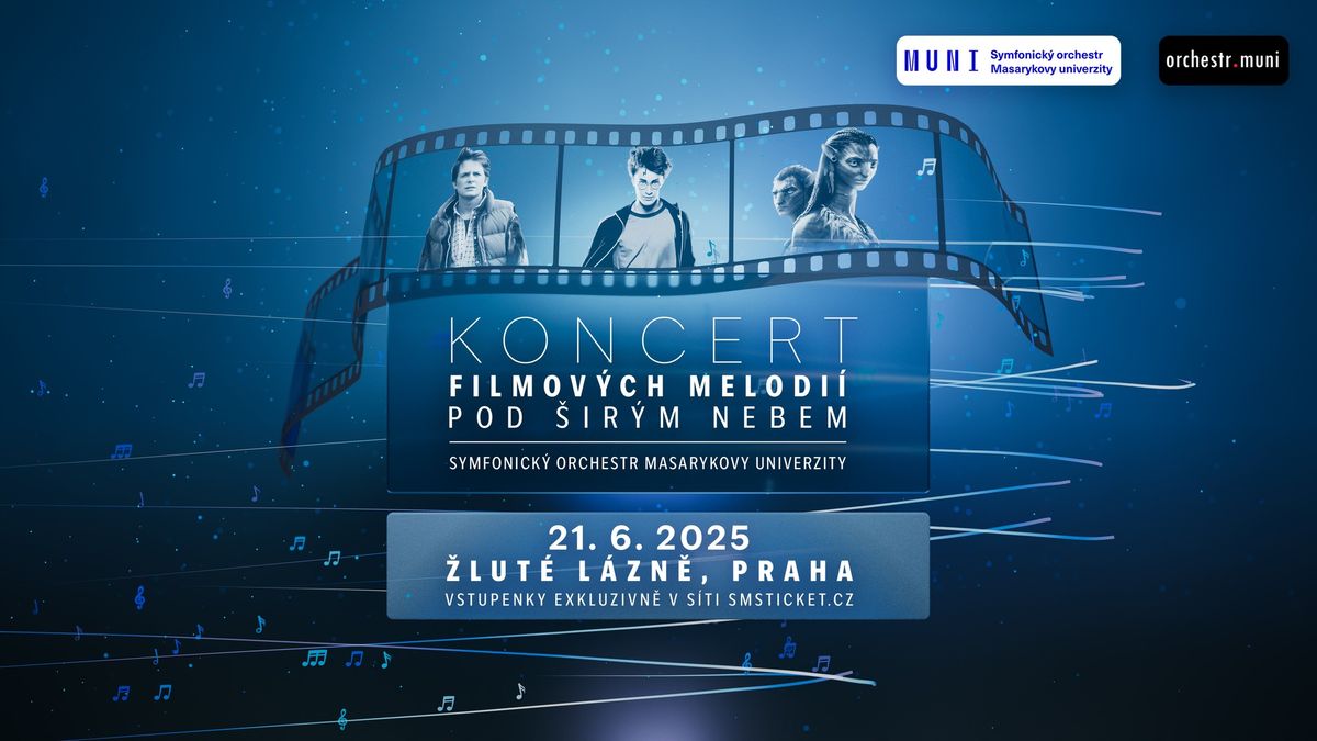 Koncert filmov\u00fdch melodi\u00ed pod \u0161ir\u00fdm nebem | Praha