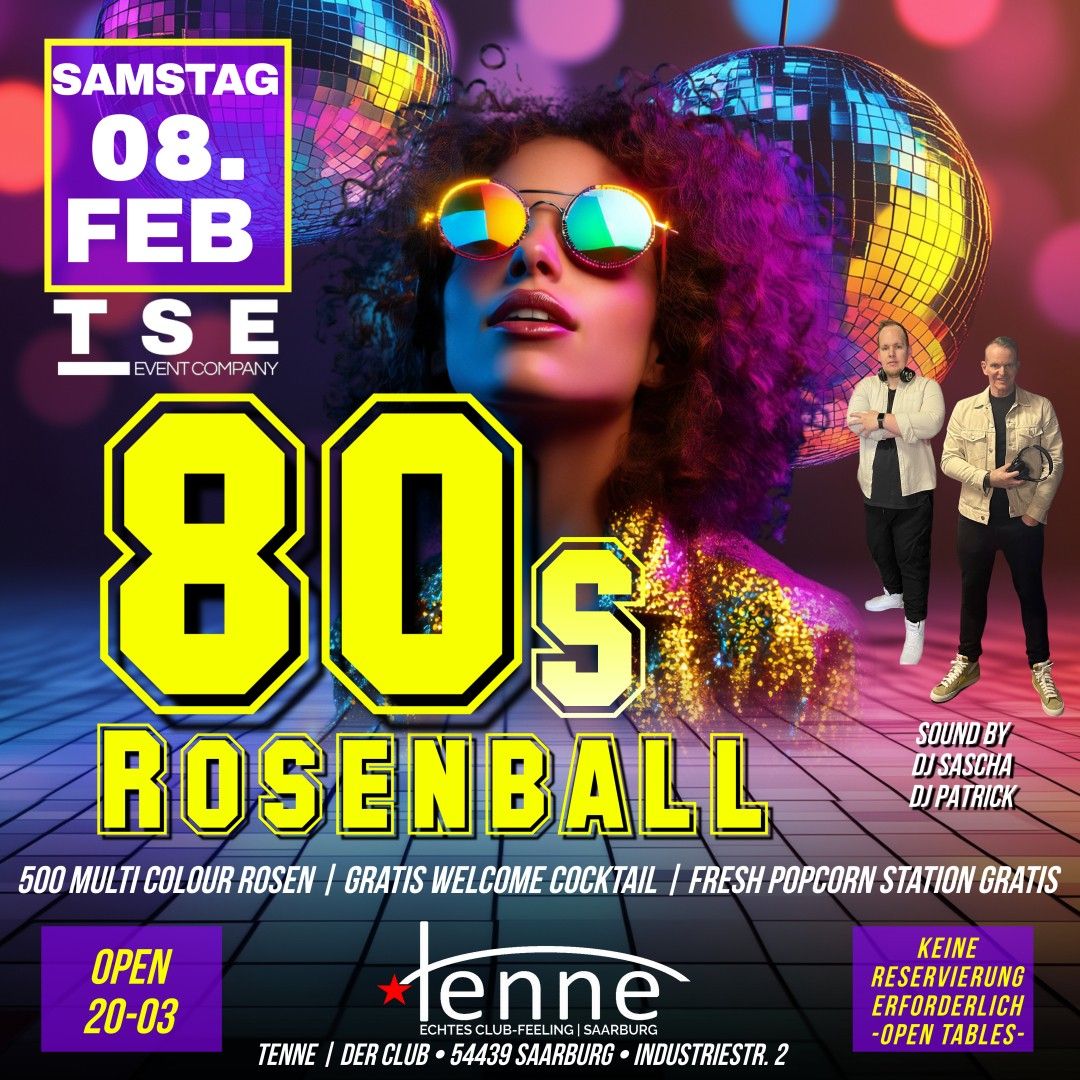 80s ROSENBALL | FEBRUAR 2025