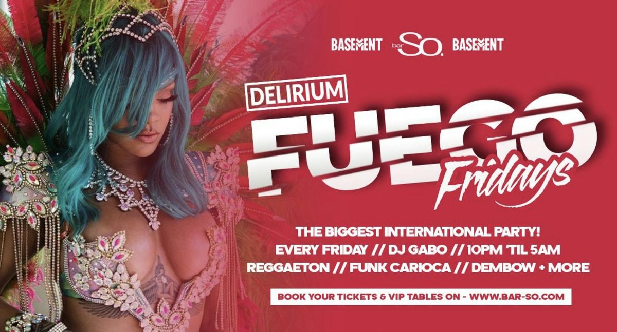 \ud83d\udd25FUEGO Fridays @ BarSo\ud83d\udd25 15th August