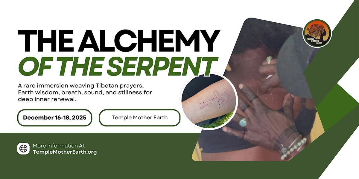 THE ALCHEMY OF THE SERPENT