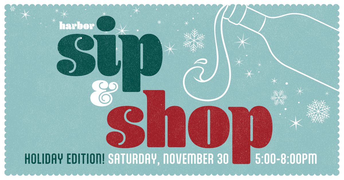 Harbor Sip & Shop: Holiday Edition