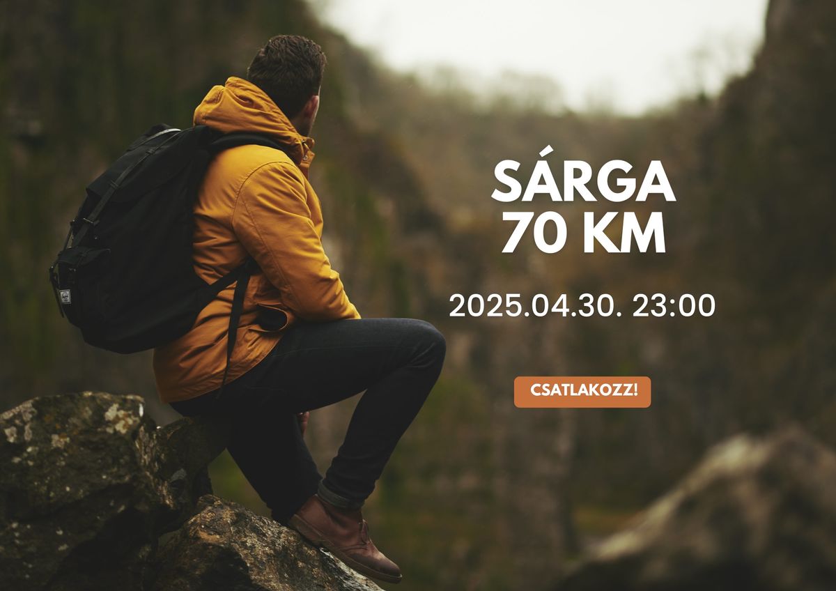 S\u00e1rga - 70 km - Teljes\u00edtm\u00e9nyt\u00fara ***Non-official***