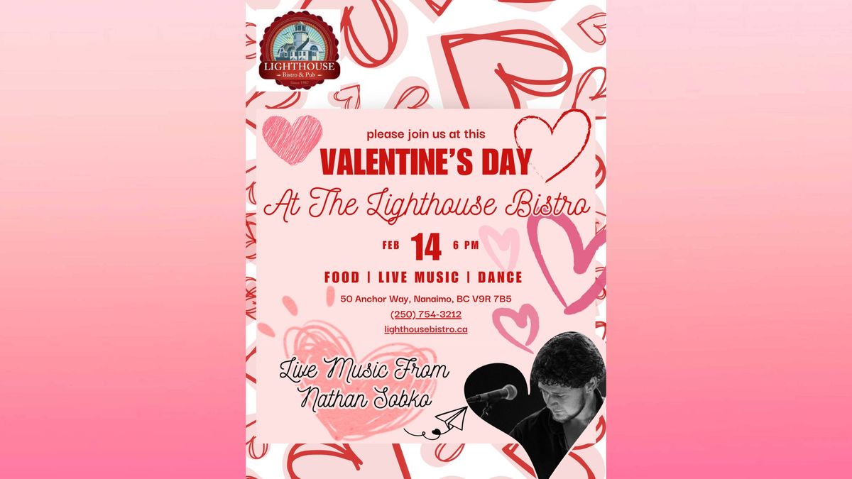 Valentines Day With Nathan Sobko at The Lighthouse Bistro