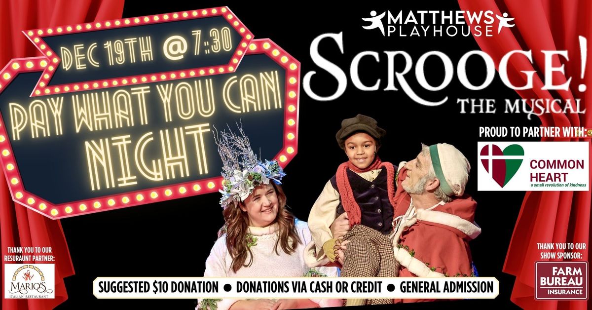 "Scrooge! The Musical" Pay What You Can Night