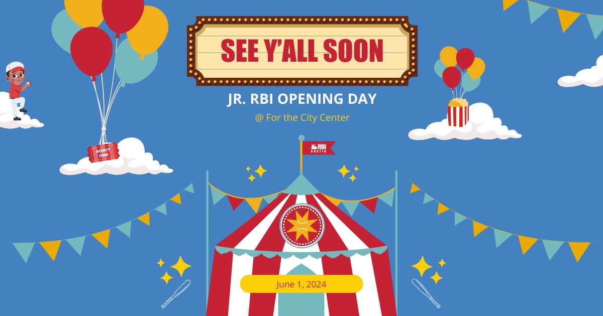 Jr. RBI Opening Day at For the City Center