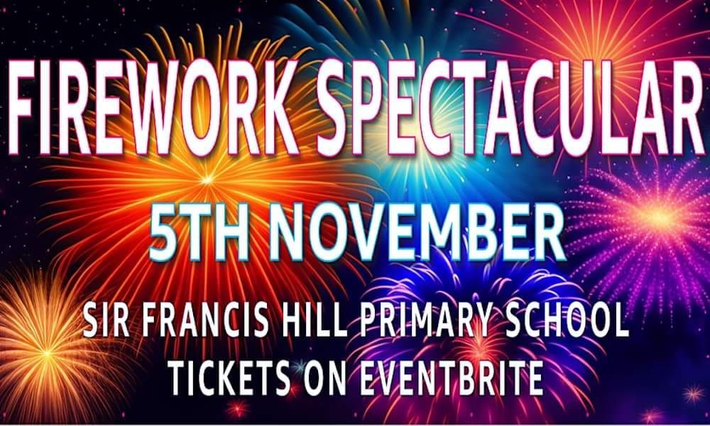 Sir Francis Hill Primary School Fireworks Spectacular.