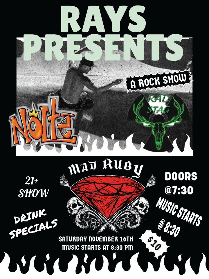 NOLT\u0113 \/ MAD RUBY \/ RAD STAG at Ray's Golden Lion in Richland