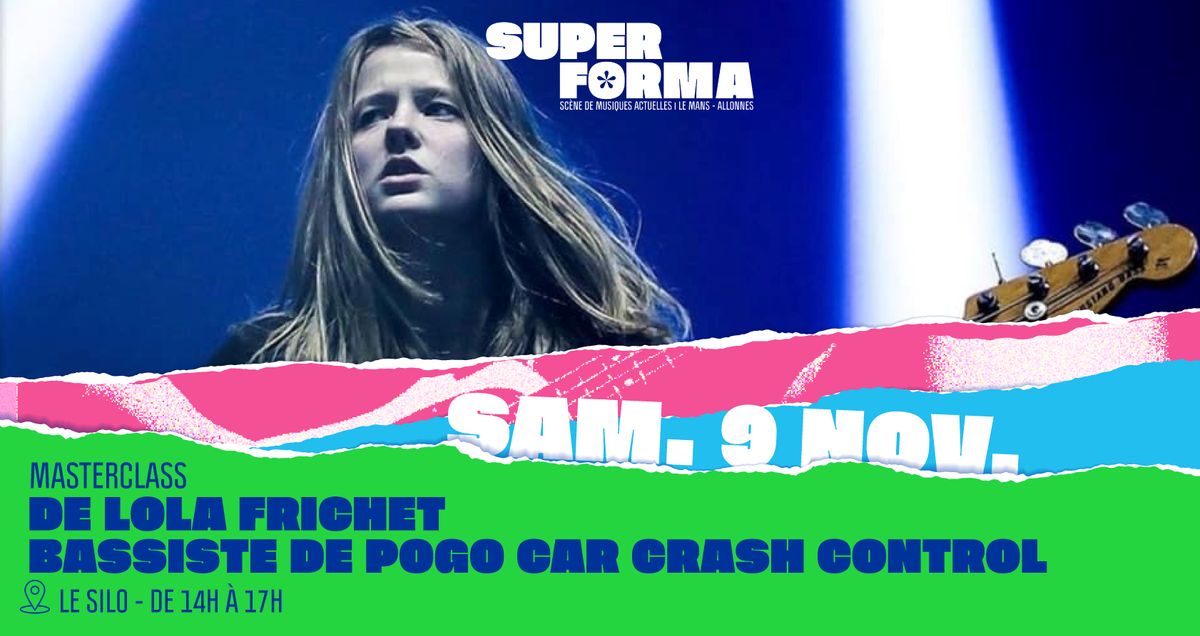 Masterclass de Lola Frichet (Pogo Car Crash Control)  \uff0a Le Silo - Le Mans