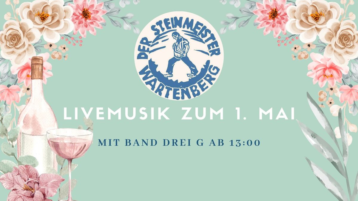 Livemusik am 1. Mai mit Band Drei G