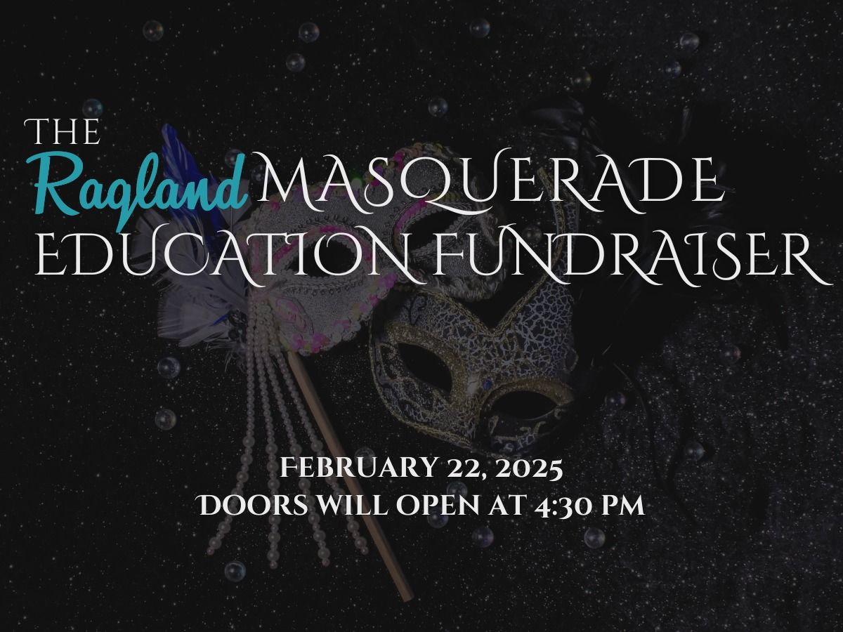 The Ragland Masquerade Education Fundraiser