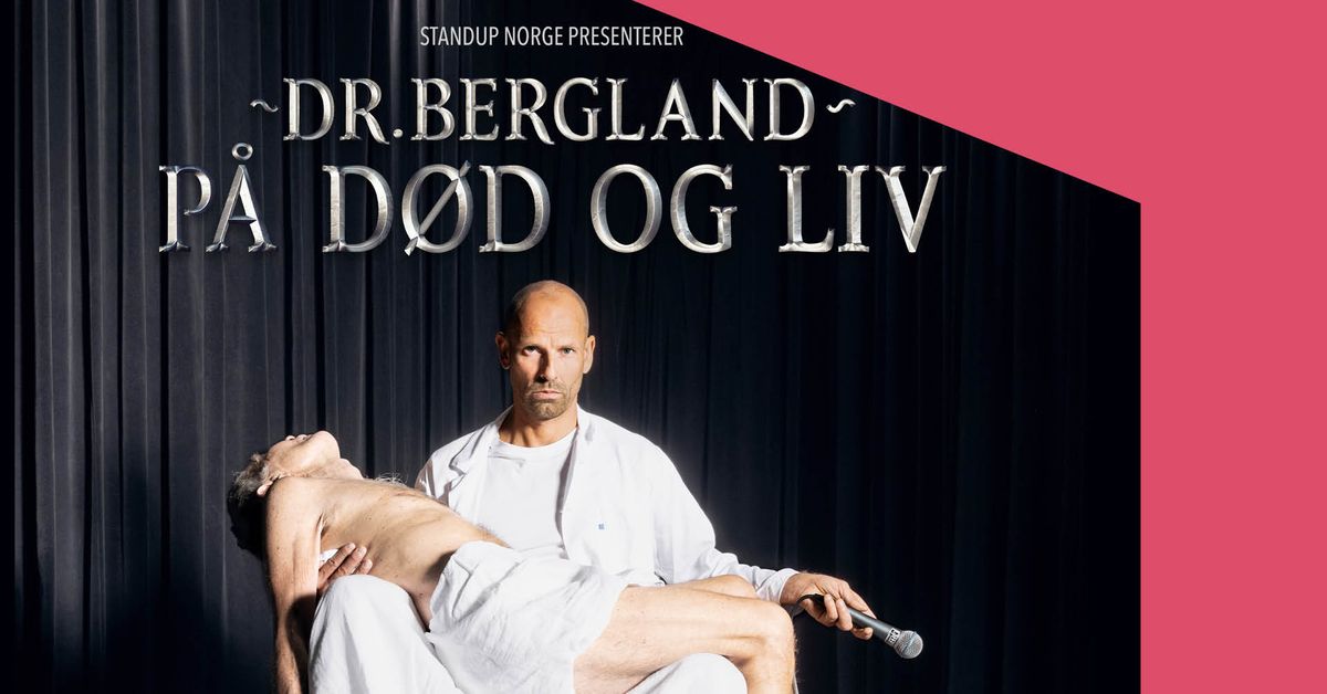 Dr. Bergland: P\u00e5 liv og d\u00f8d ::: Ibsenhuset