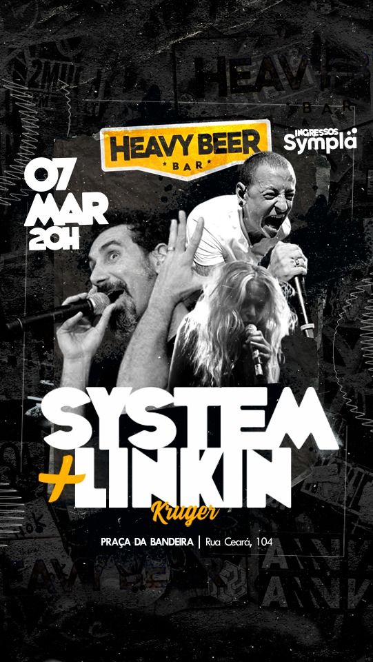 SYSTEM OF A DOWN + LINKIN PARK TRIBUTO - KRUGER DE VOLTA AO HEAVY BEER !