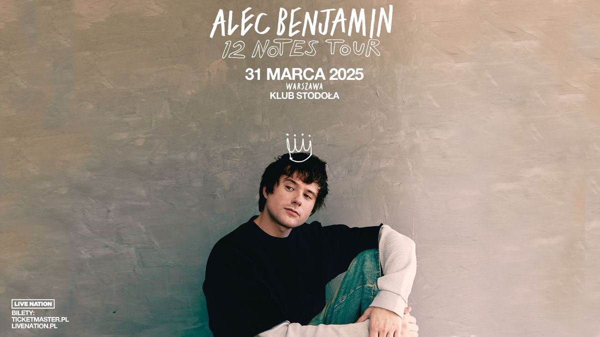 Alec Benjamin - 12 NOTES TOUR - Official Event, 31.03.2025, Klub Stodo\u0142a, Warszawa