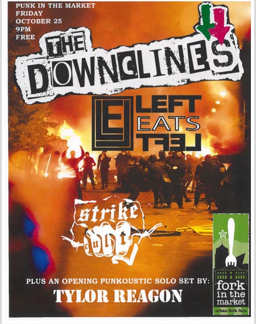 Punk in the Market w\/ The DownClines, Left Eats Left, Strike Cult and Tylor Reagon!