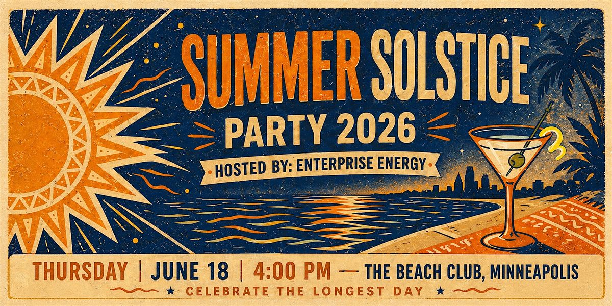 Enterprise Energy: Summer Solstice Event