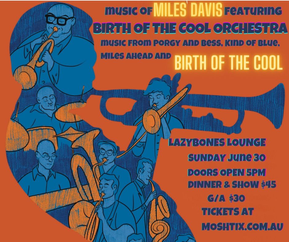 Miles Davis BIRTH OF THE COOL with the Birth of the Cool Orchestra