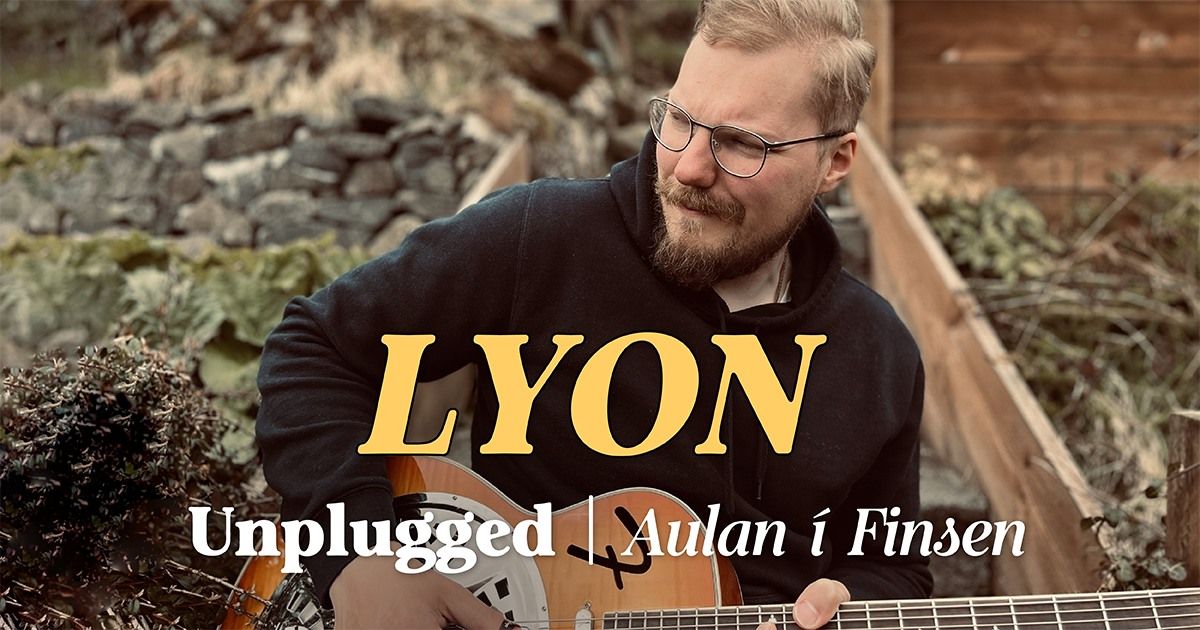 Lyon Unplugged